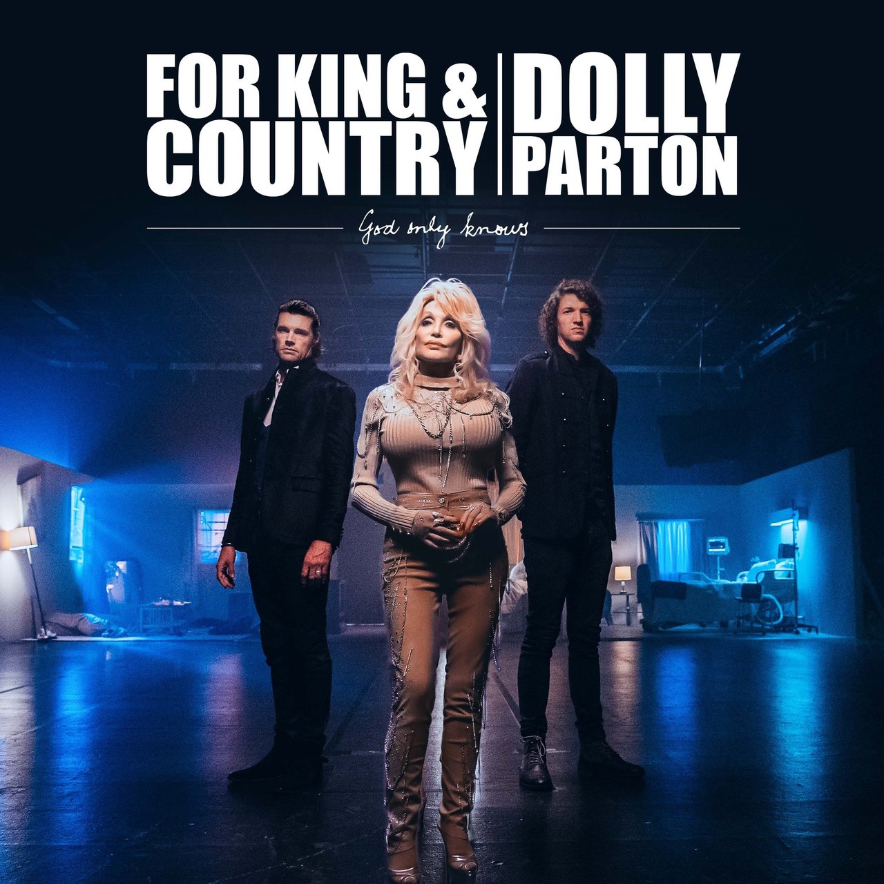 for KING &amp; COUNTRY ft. featuring Dolly Parton God Only Knows cover artwork