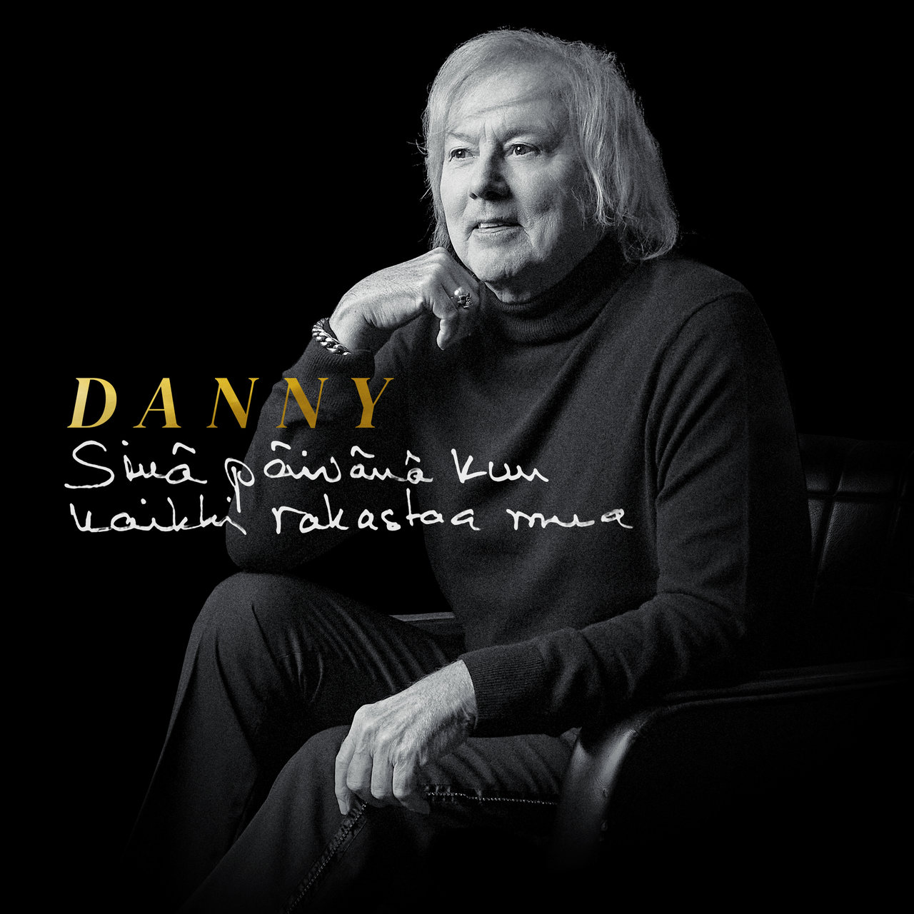 Danny — Sinä päivänä kun kaikki rakastaa mua cover artwork