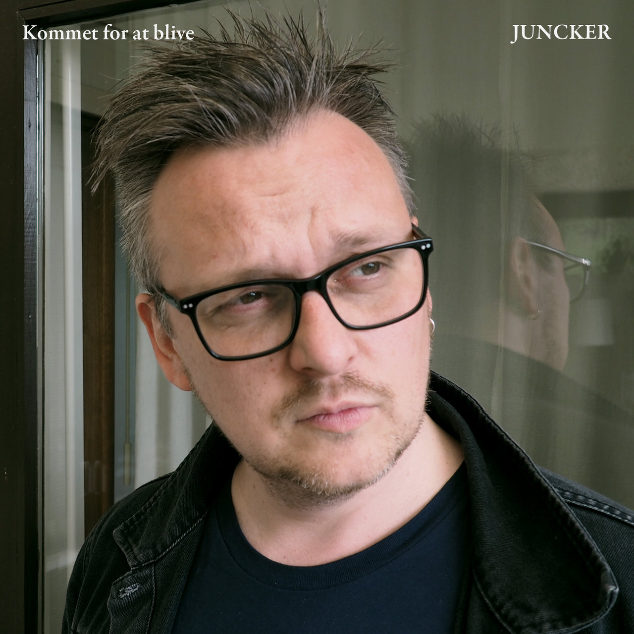 Juncker — Kommet For At Blive cover artwork