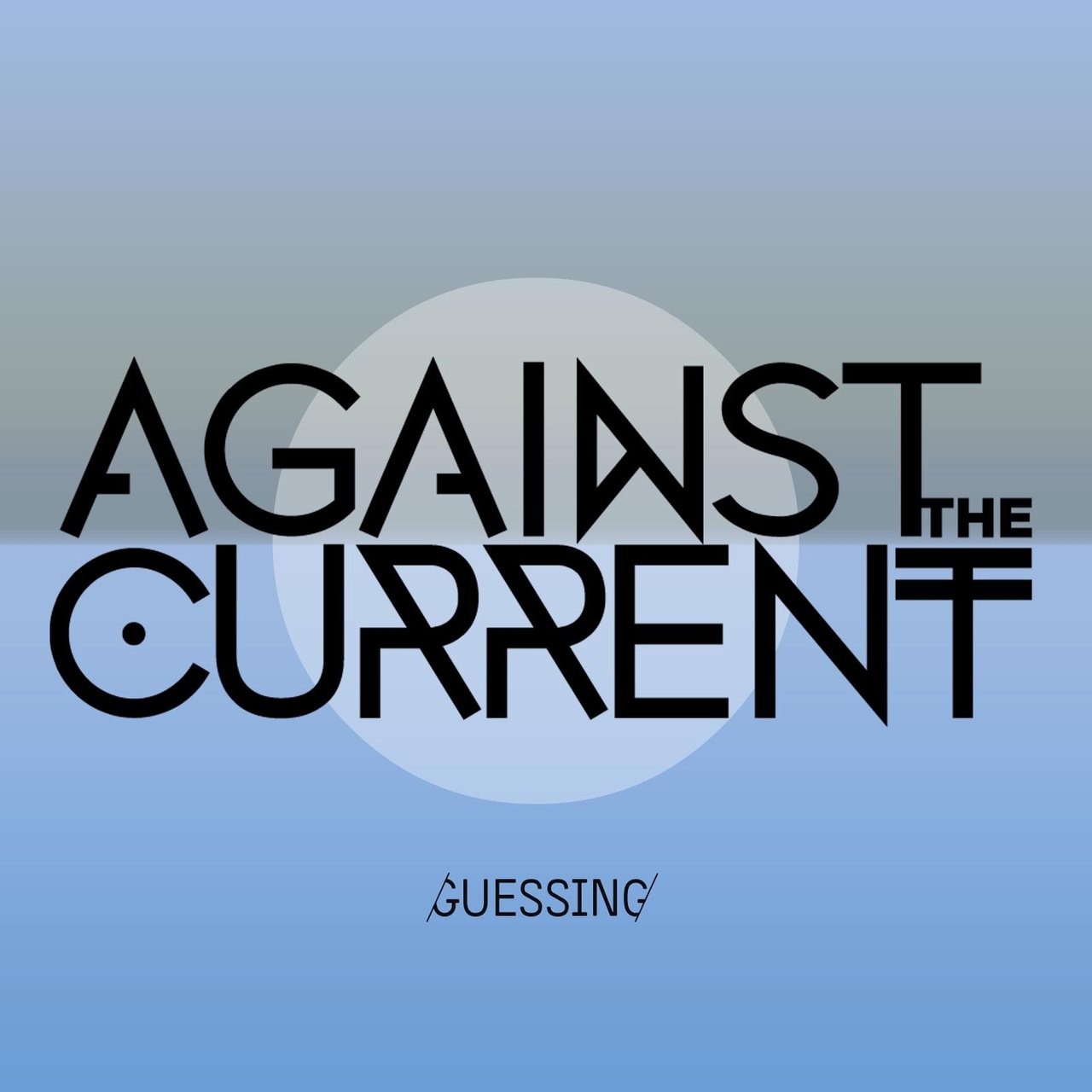 Against The Current — Guessing cover artwork