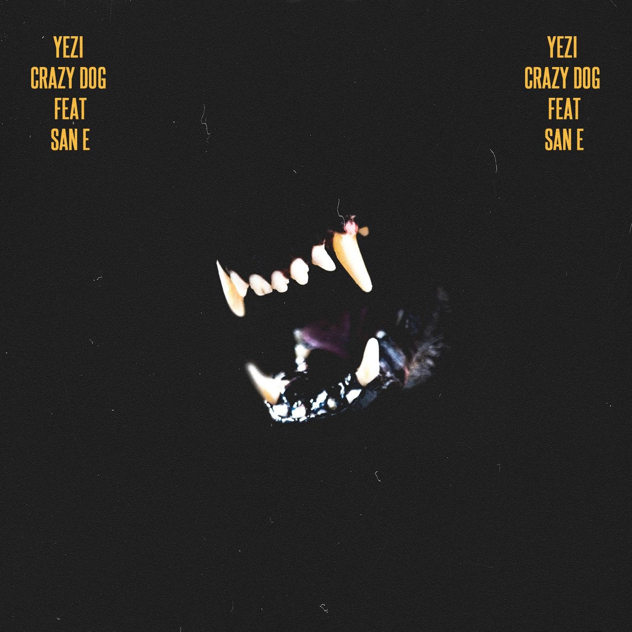 Yezi ft. featuring San E CRAZY DOG cover artwork