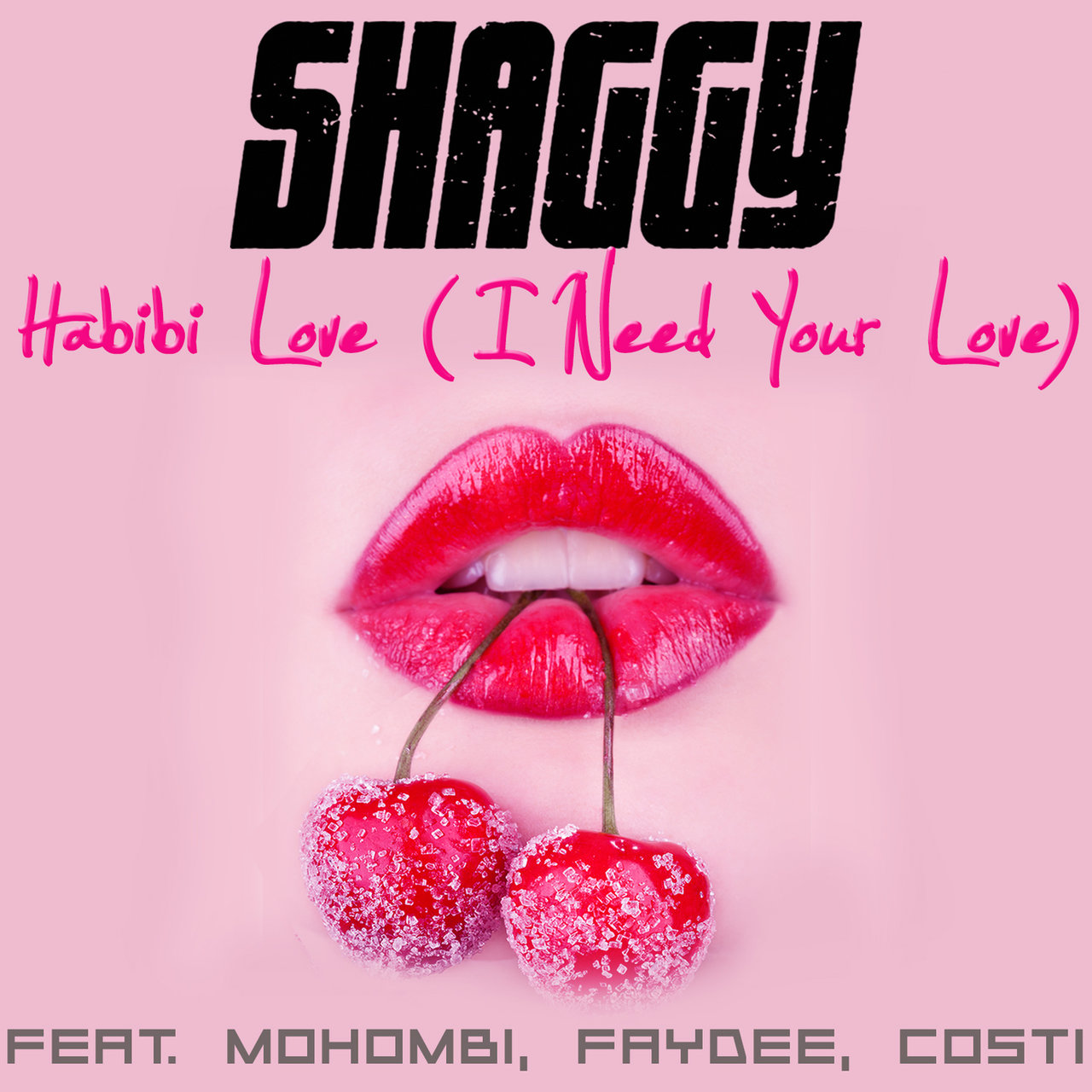 Shaggy ft. featuring Mohombi, Faydee, & Costi Habibi Love (I Need Your Love) cover artwork