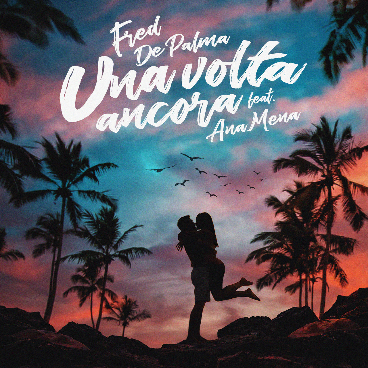 Fred De Palma ft. featuring Ana Mena Una volta ancora cover artwork
