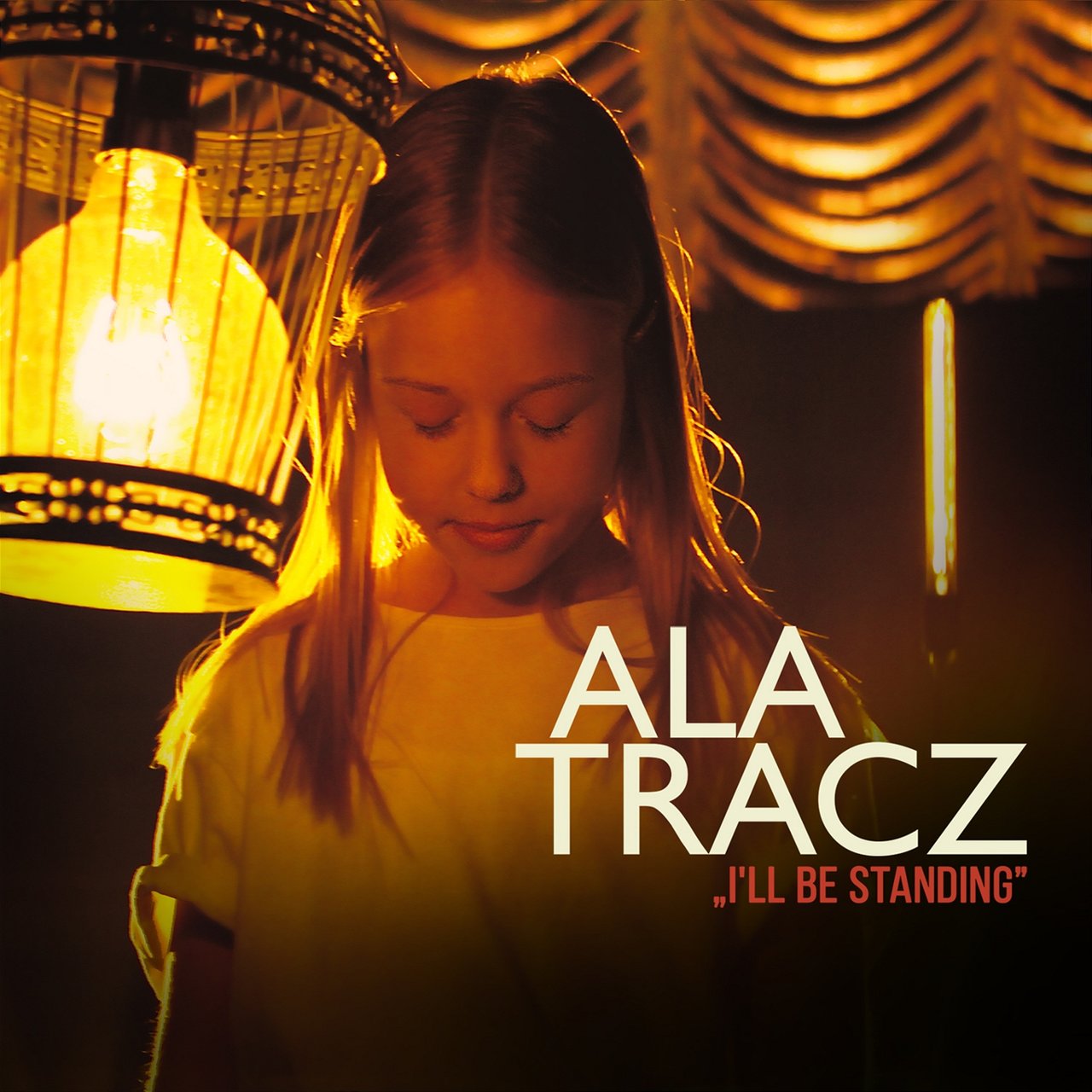 Ala Tracz — I&#039;ll Be Standing cover artwork