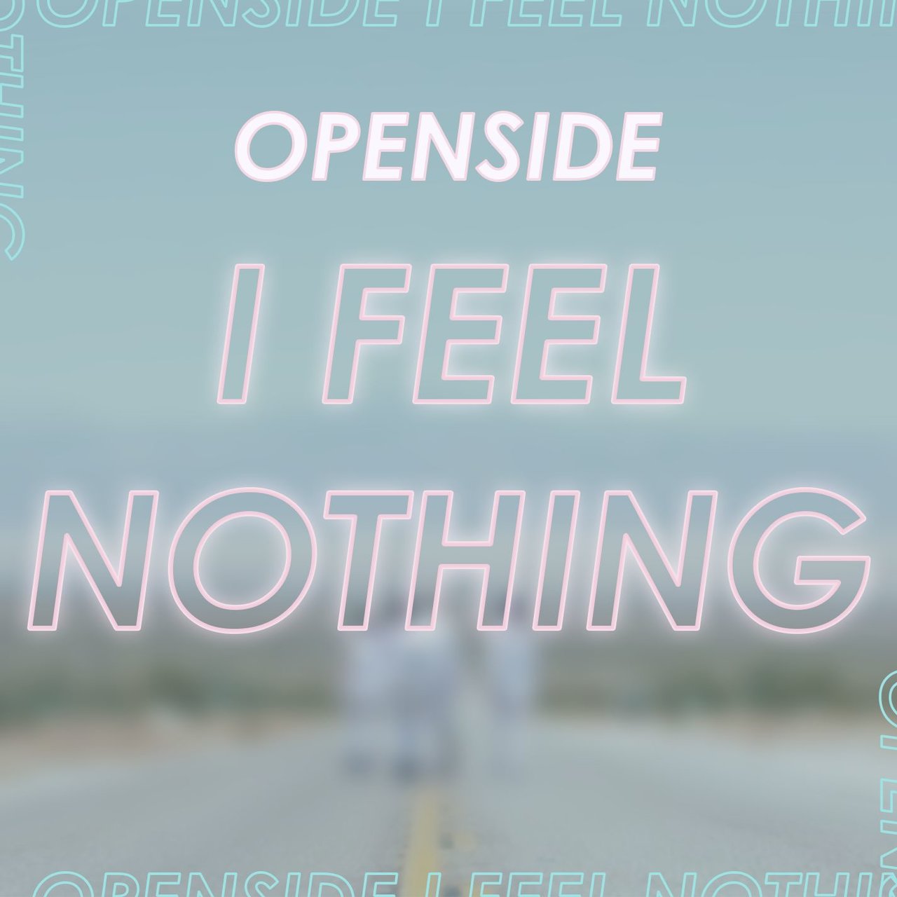 Openside — I Feel Nothing cover artwork