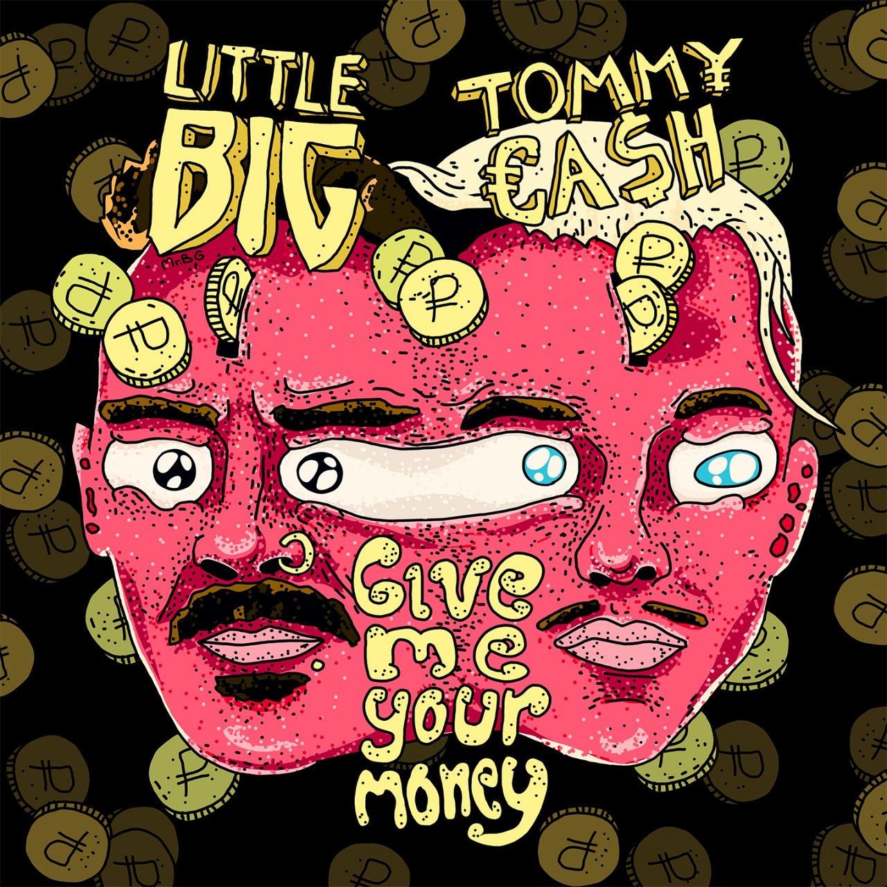 Little Big featuring Tommy Cash — Give Me Your Money cover artwork