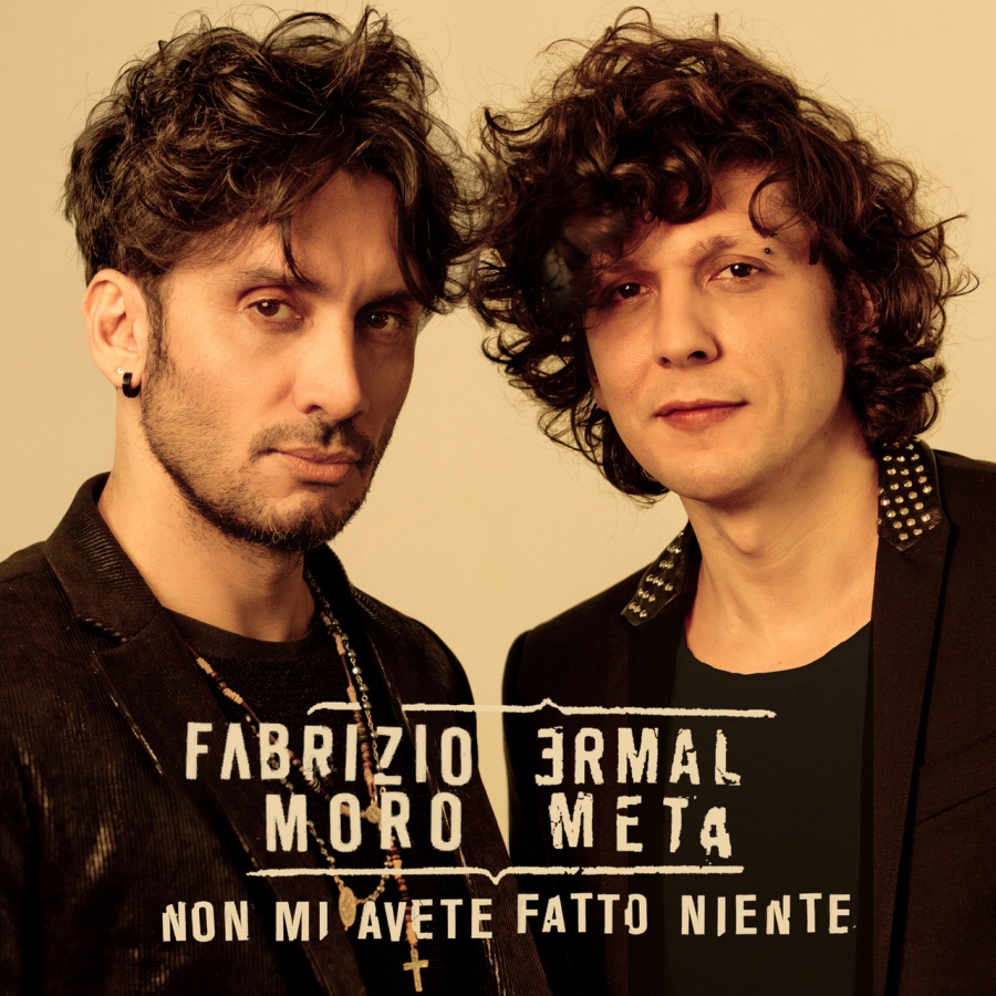 Ermal Meta & Fabrizio Moro Non Mi Avete Fatto Niente cover artwork