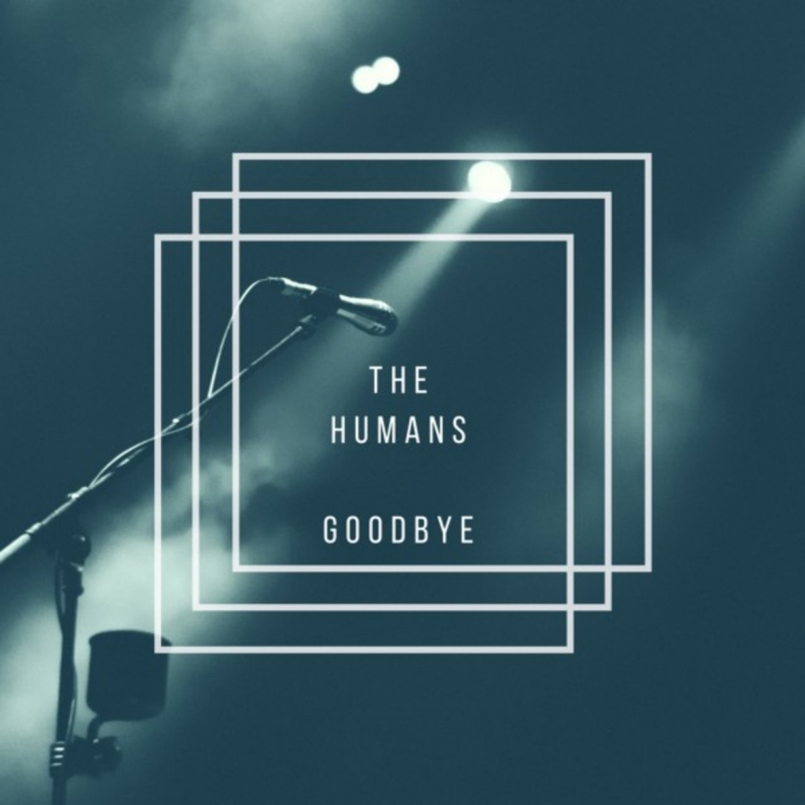 The Humans Goodbye cover artwork