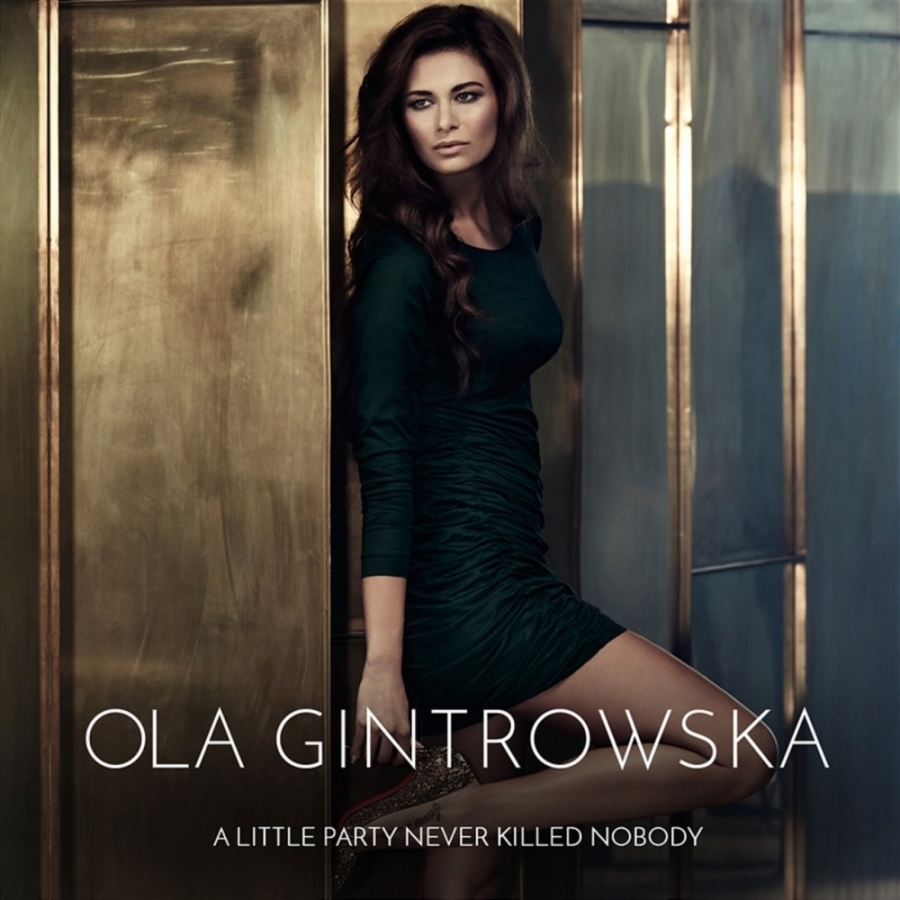Ola Gintrowska A Little Party Never Killed Nobody cover artwork