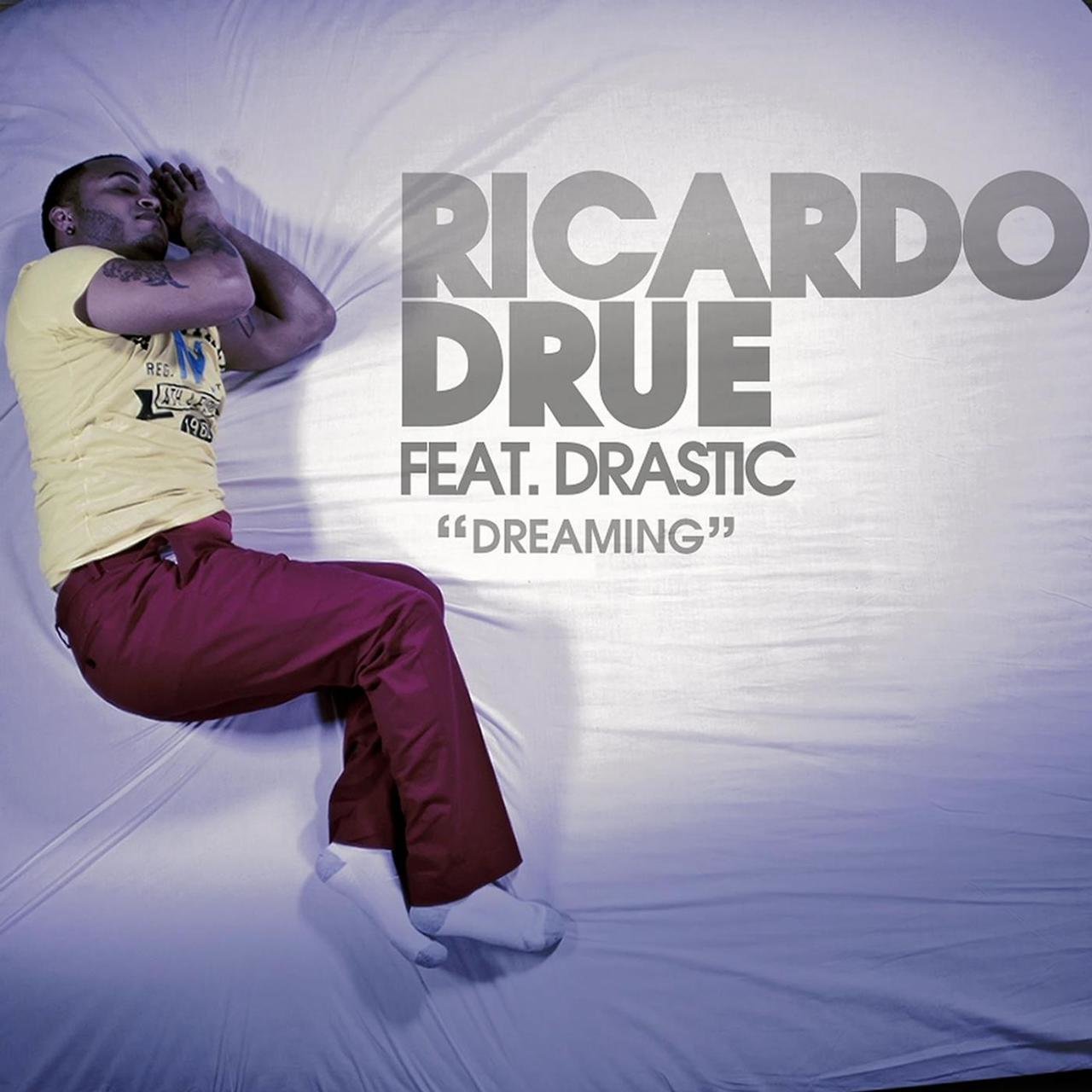 Ricardo Drue featuring Drastic — Dreaming cover artwork