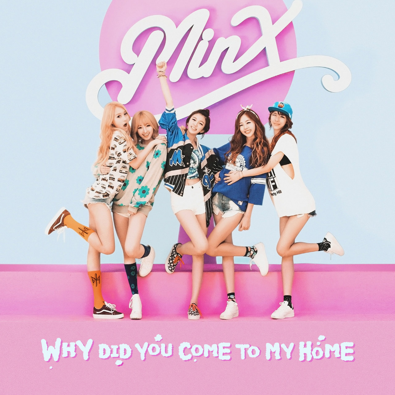 MINX — Why Did You Come To My Home cover artwork