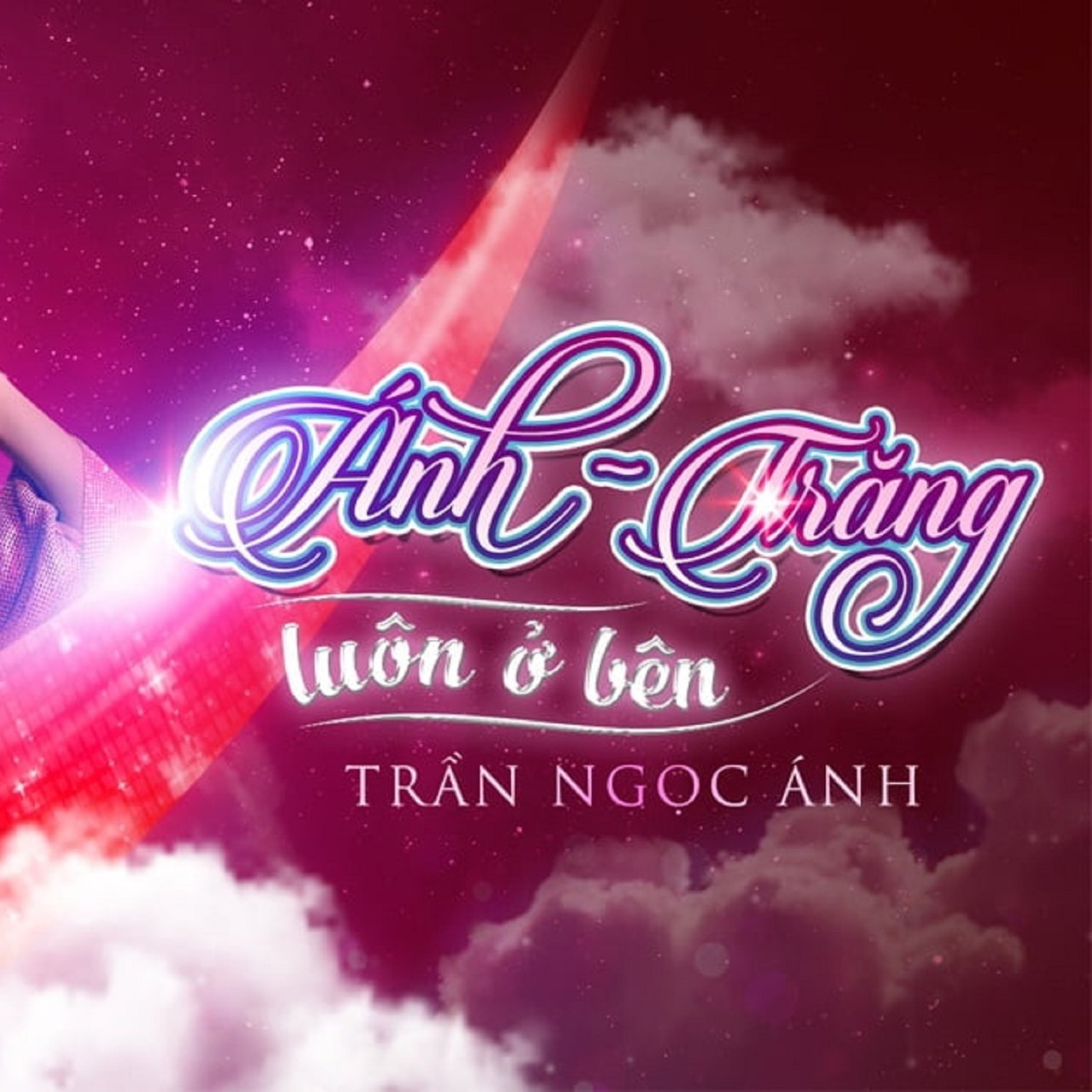 Trần Ngọc Ánh — Ánh - Trăng Luôn Ở Bên cover artwork