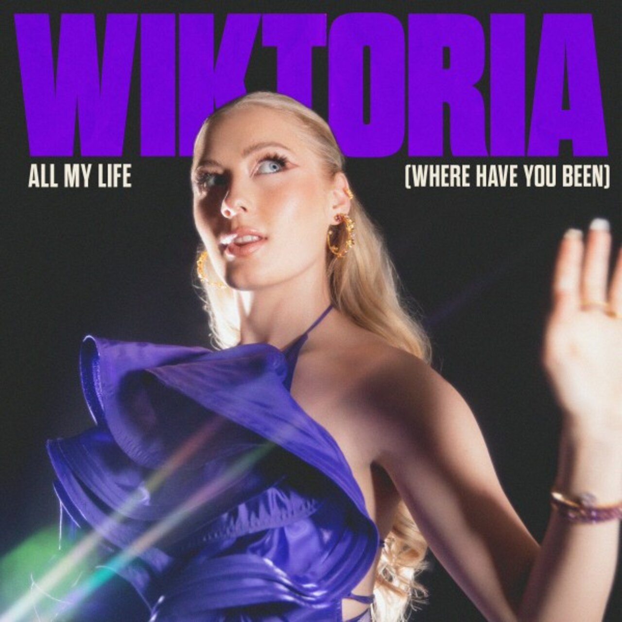 Wiktoria — All My Life (Where Have You Been) cover artwork