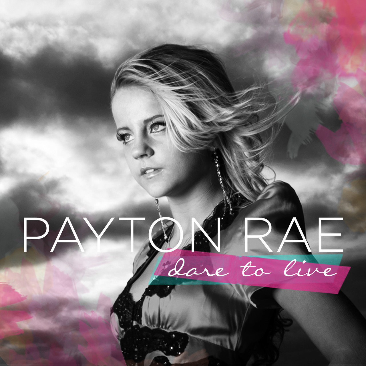 Payton Rae — Dare To Live cover artwork