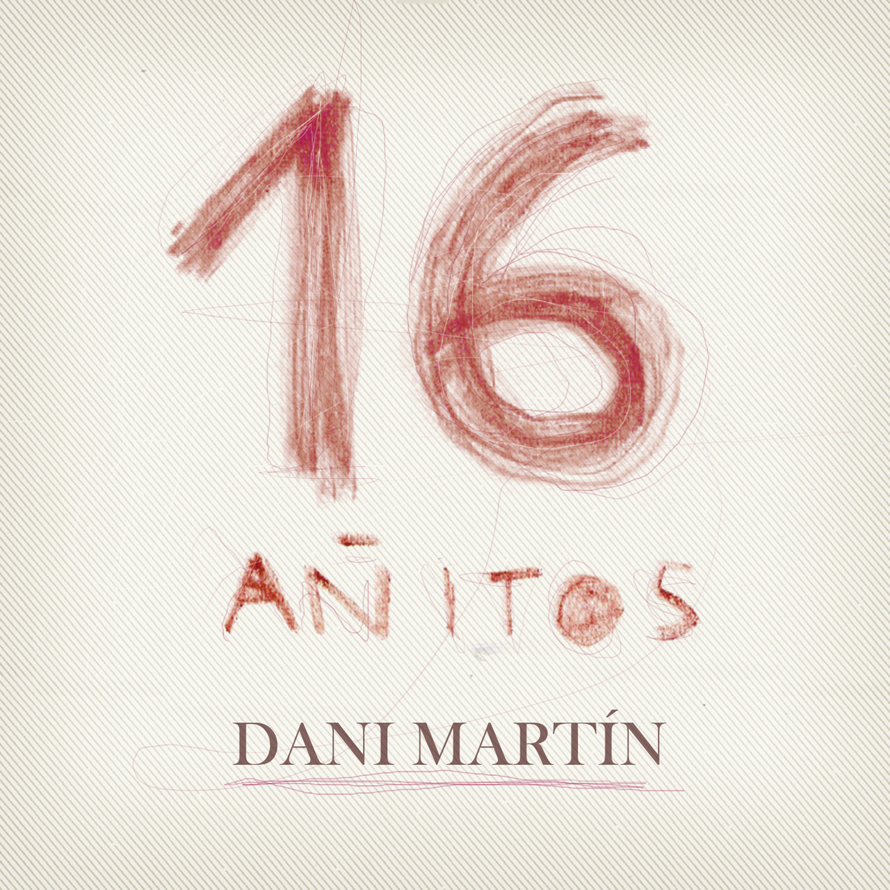 Dani Martín 16 Añitos cover artwork