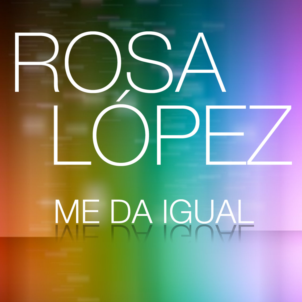 Rosa López — Me Da Igual cover artwork