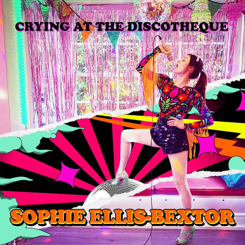 Sophie Ellis-Bextor — Crying at the Discotheque cover artwork