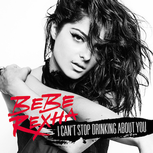 Bebe Rexha I Can&#039;t Stop Drinking About You cover artwork