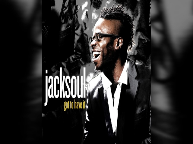 jacksoul Got To Have It cover artwork
