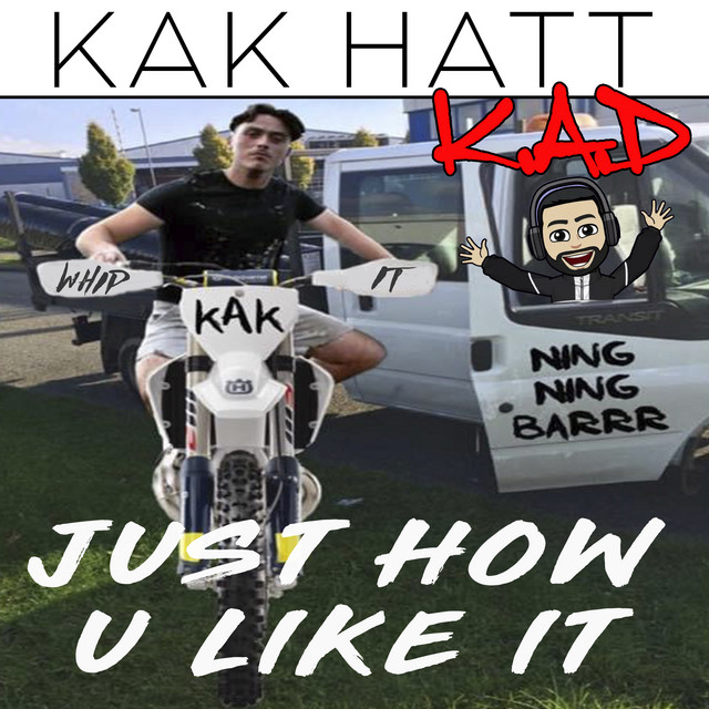 Kak Hatt & K.A.D — Just How You Like It cover artwork