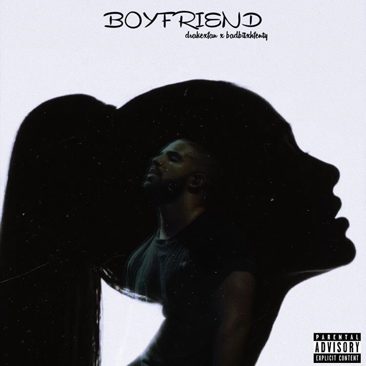 Drakexfan featuring Itsfentygrande — Boyfriend cover artwork