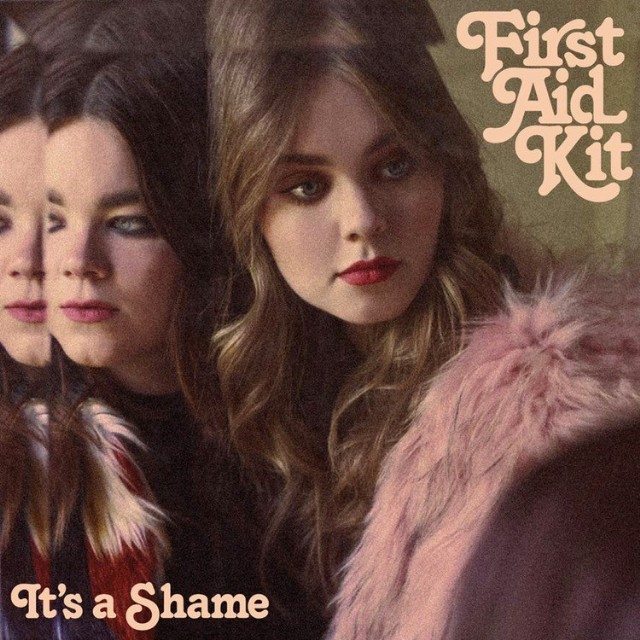 First Aid Kit — It&#039;s A Shame cover artwork