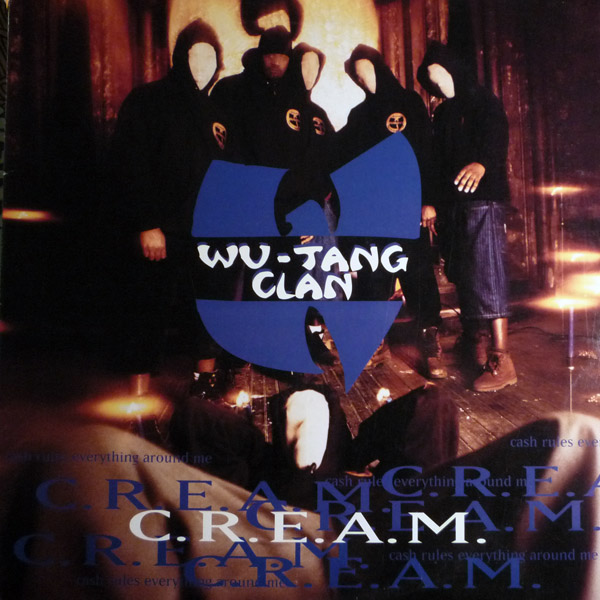 Wu-Tang Clan — C.R.E.A.M. cover artwork