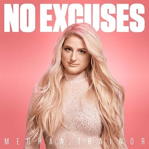 Meghan Trainor — No Excuses cover artwork