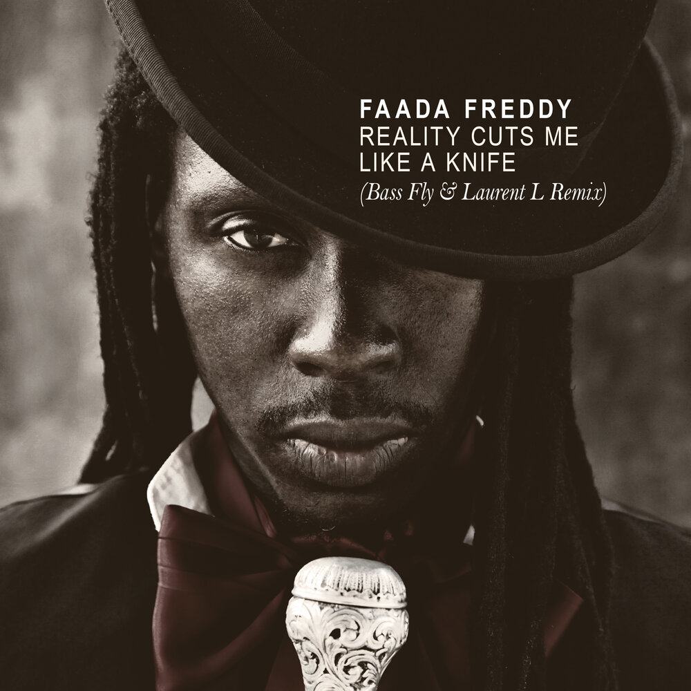 Faada Freddy — Reality Cuts Me Like a Knife (Bass Fly &amp; Laurent L Remix) cover artwork