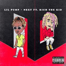 Lil Pump ft. featuring Rich The Kid Next cover artwork