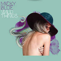 Micky Blue Wild Things cover artwork