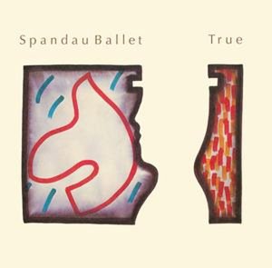 Spandau Ballet — True&#039;s cover artwork