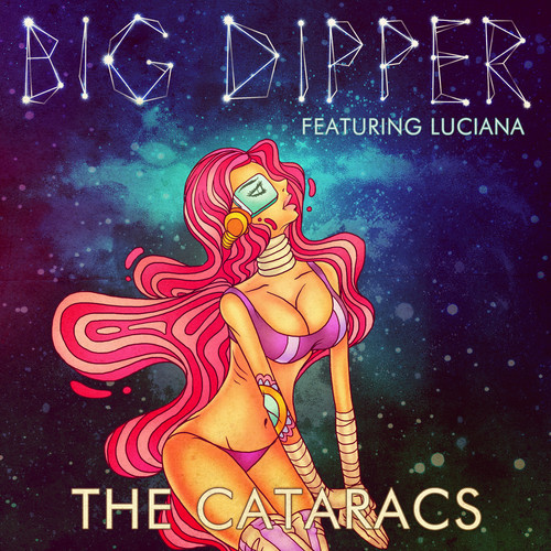 The Cataracs featuring Luciana — Big Dipper cover artwork