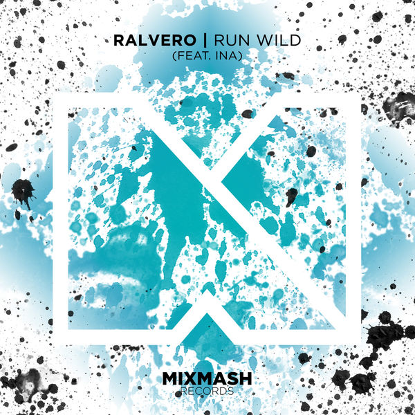 Ralvero featuring Ina — Run Wild cover artwork