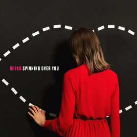 REYKO — Spinning Over You cover artwork