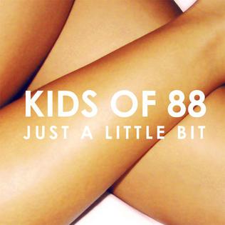 Kids of 88 Just A Little Bit cover artwork