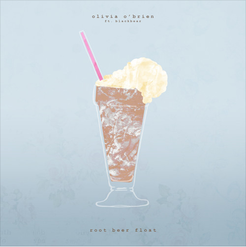 Olivia O&#039;Brien featuring blackbear — Root Beer Float cover artwork