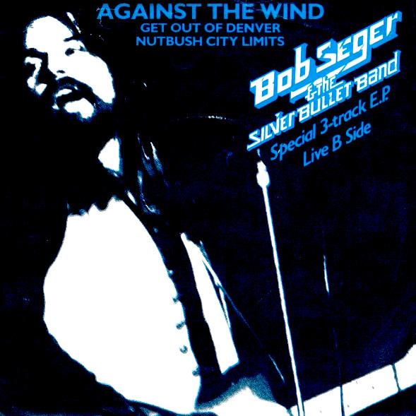 Bob Seger &amp; The Silver Bullet Band — Against the Wind cover artwork