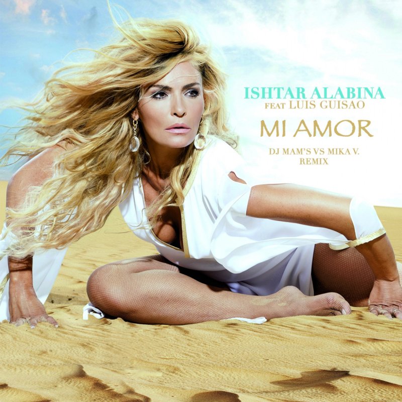 Ishtar featuring Luis Guisao — Mi Amor (Guapa) cover artwork