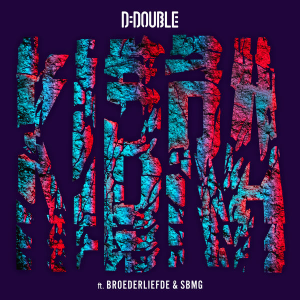 D-Double featuring Broederliefde & SBMG — Kibra cover artwork