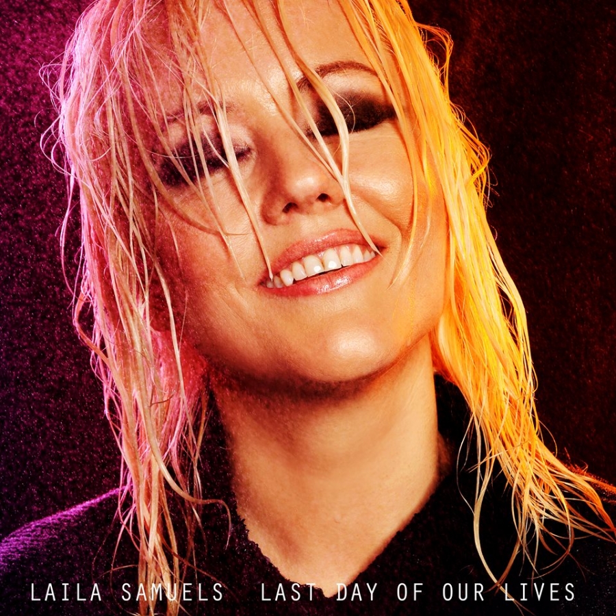Laila Samuels — Last Day Of Our Lives cover artwork