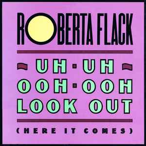 Roberta Flack Uh-Uh Ooh-Ooh Look Out (Here It Comes) cover artwork