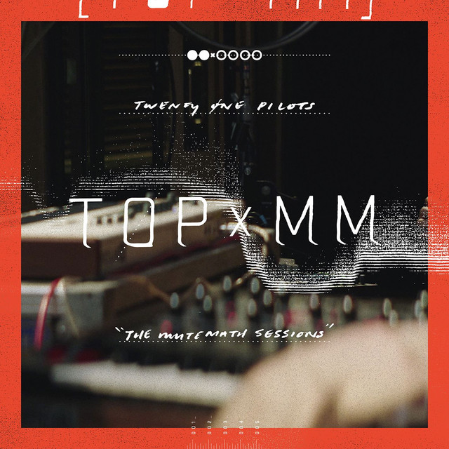 Twenty One Pilots TØPxMM (The Mutemath Sessions) cover artwork