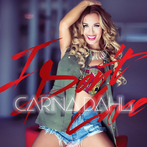 Carina Dahl — I Don&#039;t Care cover artwork