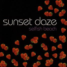 Sunset Daze — Selfish cover artwork