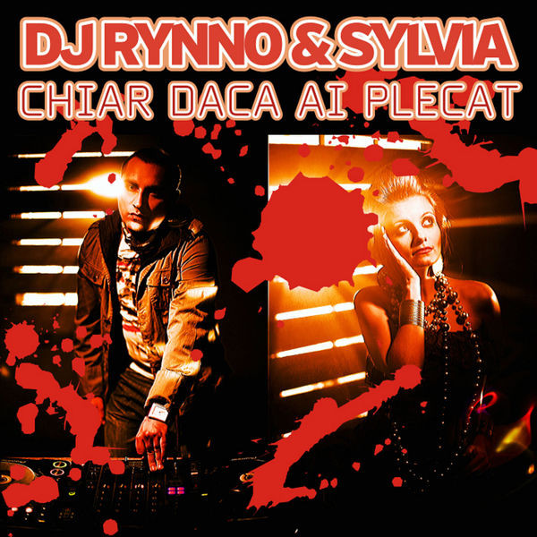 Dj Rynno & Sylvia Chiar Daca Ai Plecat cover artwork