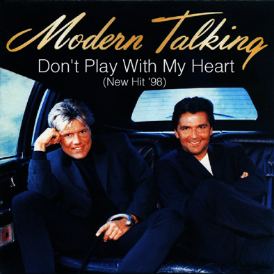 Modern Talking — Don&#039;t Play With My Heart &#039;98 cover artwork