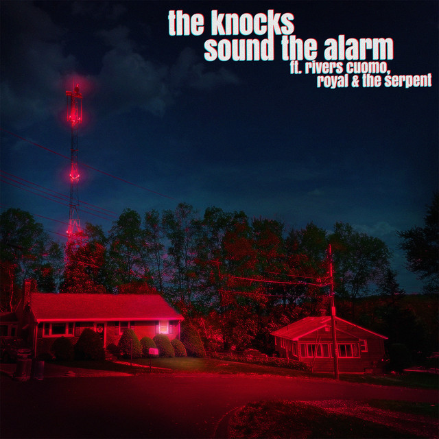 The Knocks ft. featuring Rivers Cuomo & Royal &amp; the Serpent Sound the Alarm cover artwork