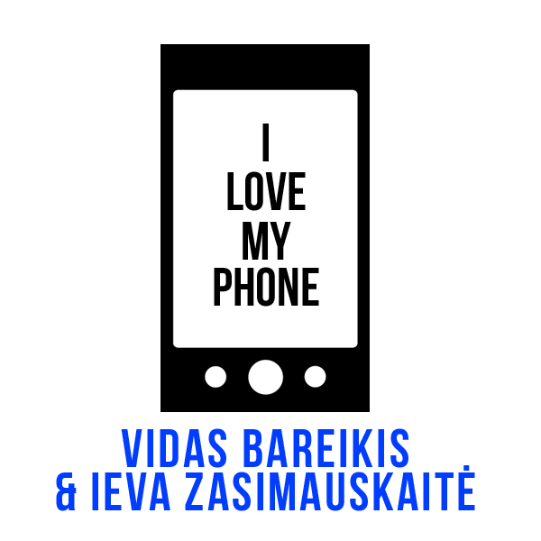 Vidas Bareikis & Ieva Zasimauskaitė — I Love My Phone cover artwork