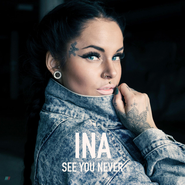 Ina See You Never cover artwork